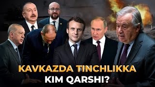 KAVKAZDA TINCHLIKKA KIM QARSHI?