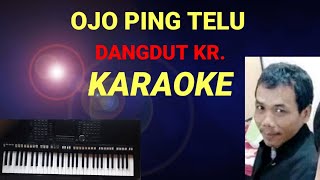 OJO PING TELU - KARAOKE