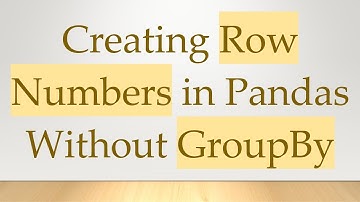 Creating Row Numbers in Pandas Without GroupBy