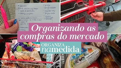 Como organizar suas compras de supermercado