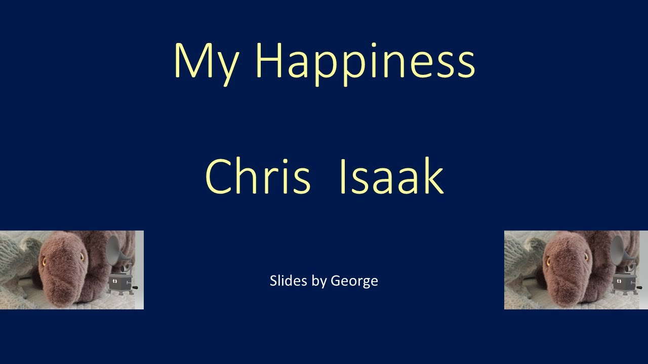 Chris Isaak My Happiness KARAOKE Chris Isaak My Happiness KARAOKE