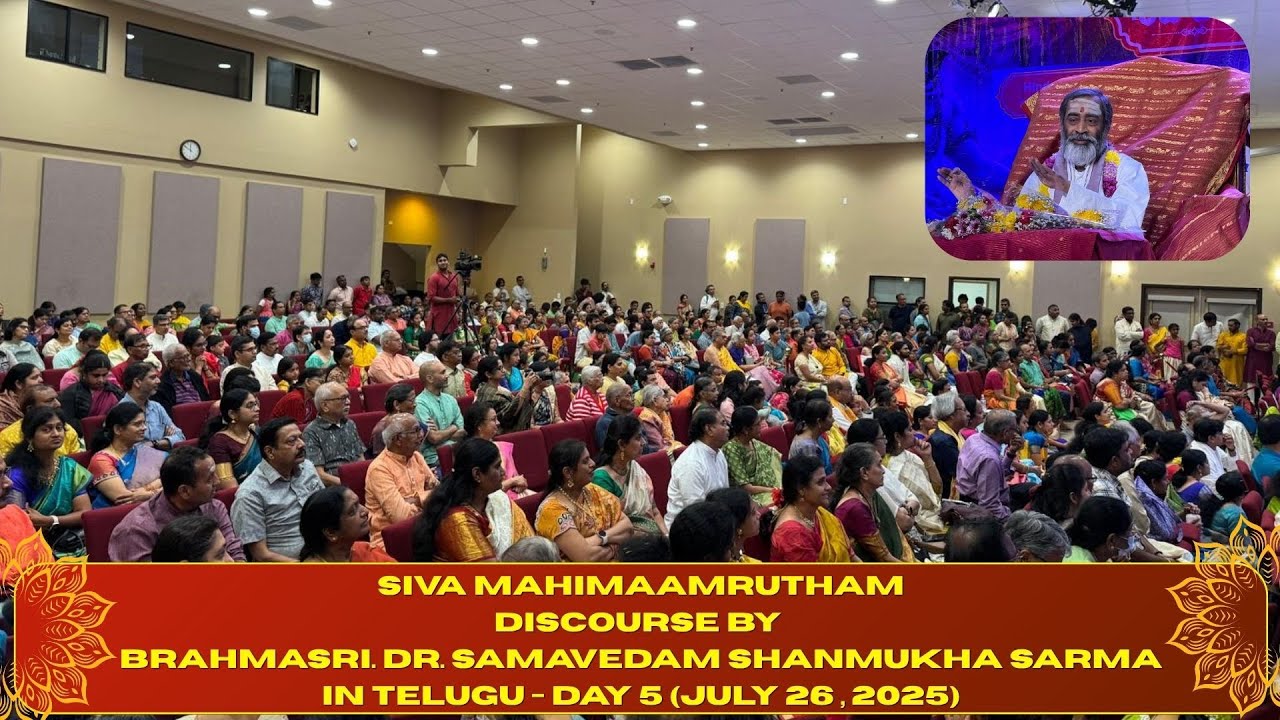 Siva Mahimaamrutham - Discourse by Brahmasri. Dr. Samavedam Shanmukha Sarma in Telugu - Day 5