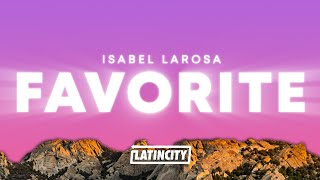 Isabel LaRosa - favorite (Lyrics)