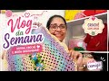 Vlog da produção da "semana" - Crochê 🧶