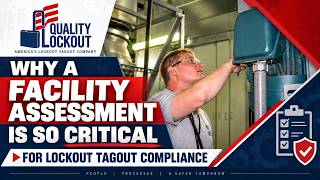 Why a Facility Assessment Is Critical for Lockout Tagout Compliance