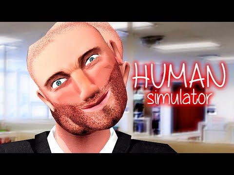 CHƠI THỬ GAME GIẢ LẬP LÀM LOÀI NGƯỜI =))))))) Đỉnh cao simulator là đây !!! - Human Simulator