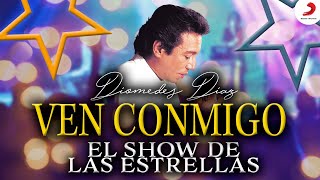 Ven Conmigo, Diomedes Díaz - Video Show De Las Estrellas chords