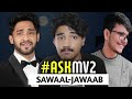 #askmv2- Sawaal Jawaab(QNA)