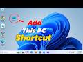 How to add this pc shortcut to desktop in windows 11