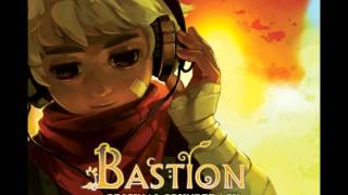 Video thumbnail of "Bastion Soundtrack Mother, I'm Here (Zulf's Theme)"