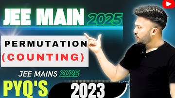 JEE Main 2025 ( L2 ) Permutation and Combination | Counting  Multiplication  math JEE Main  Class 12