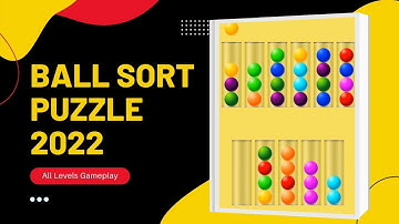 Ball sort puzzles 2022 gameplay walkhtrough - All levels (Mobile Gameplay)