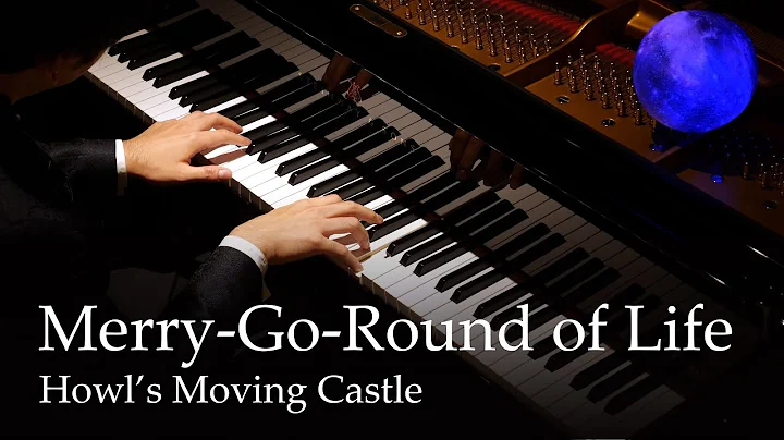 Merry-Go-Round of Life - Howl's Moving Castle [Pia...