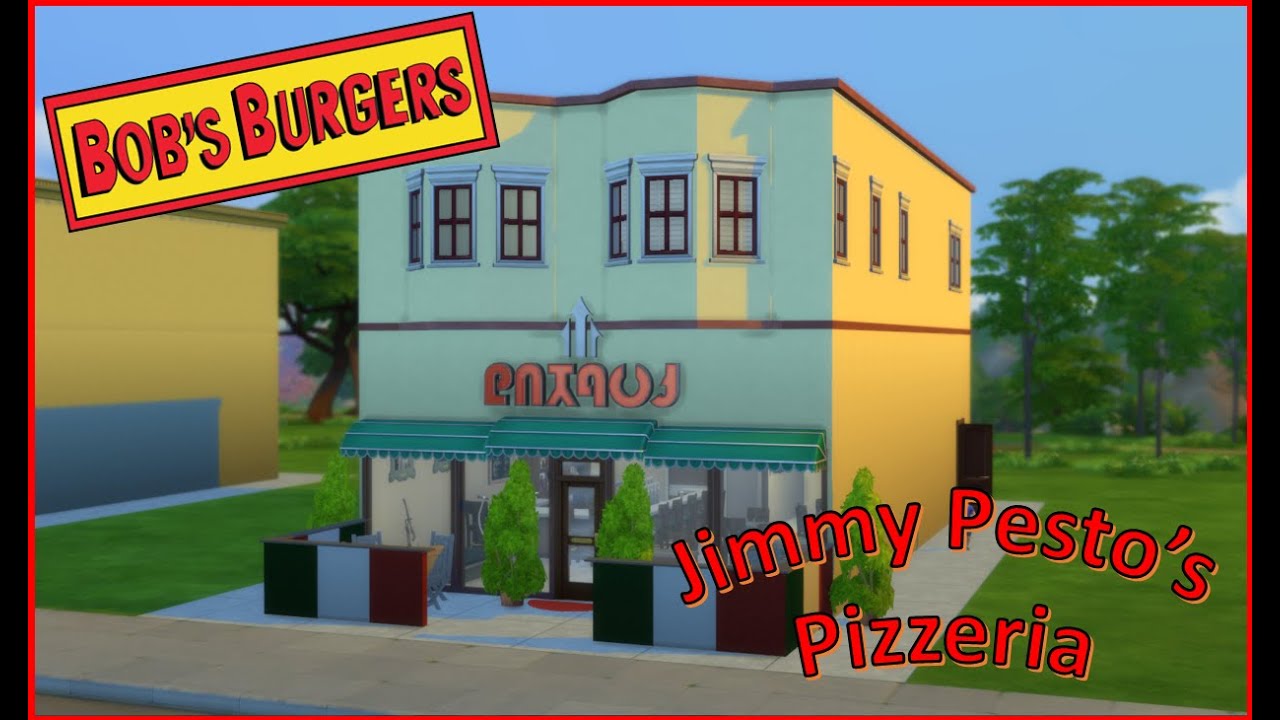 The Sims 4 Bob's Burgers Jimmy Pesto's Pizzeria YouTube