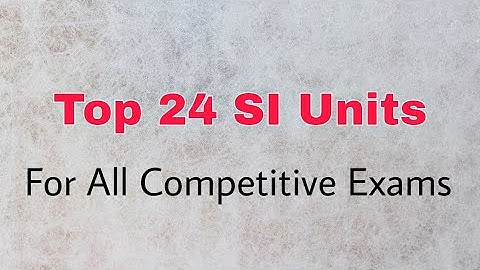 Top 24 SI Units /Repeated In Every Test/Physics SI Unit Explain [Pak MCQS]