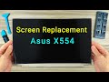 Asus X554, X554L, X554U disassemble and replace screen, как разобрать и поменять матрицу