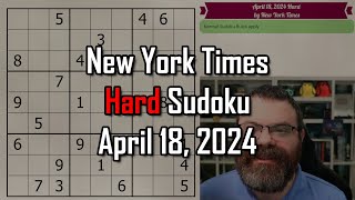 What to do when stuck! | NYT Hard Sudoku Walkthrough | April 18 2024