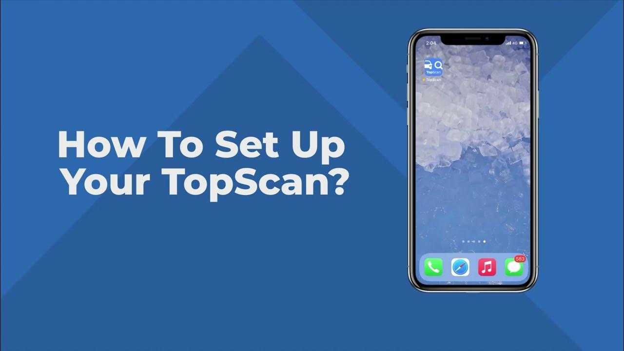 How To Set Up Your TopScan  Beginner's Guide 