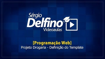 [Programação Web] 21 - Projeto Drogaria - Definição do Template