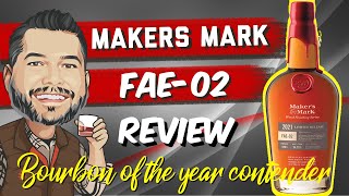 Maker's Mark FAE-02 Bourbon Review + FAE-01 comparison!