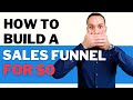 How To Build A Conversion Focused Funnel For Free [Step-by-Step Guide]