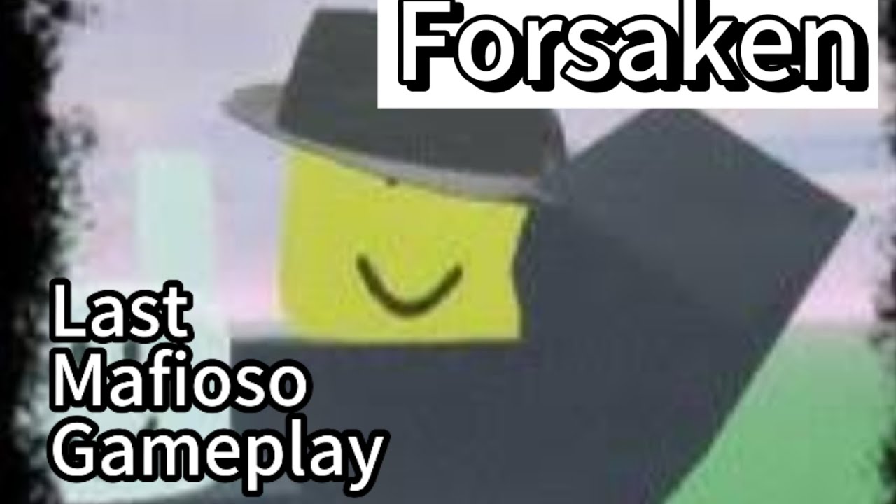 Forsaken | Last use of Mafioso before its rework... - YouTube