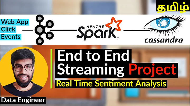 Spark Kafka Cassandra | End to End Streaming Project {தமிழ்}
