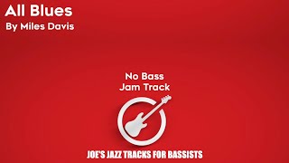 All Blues - Miles Davis - Joe's Jazz Tracks For Bassists