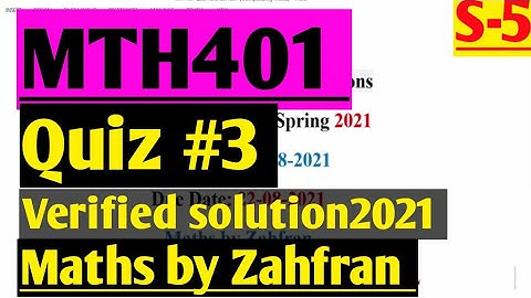 MTH401:Quiz#3 verified solution 2021¦¦set-5¦¦Maths by Zahfran