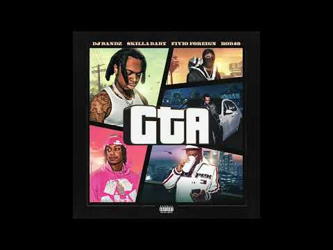 DJ Bandz, Skilla Baby, Fivio Foreign & Rob49 - GTA (AUDIO)