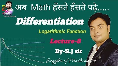 Diffrentiation Lecture-8 Diffrentiation of Logarithmic Function 12th math by sushil jaiswal
