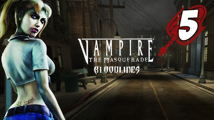 Vampire: The Masquerade - Bloodlines Part #5 - V - Thinned Blood