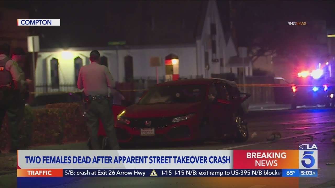 2 females killed in apparent street takeover crash in Compton