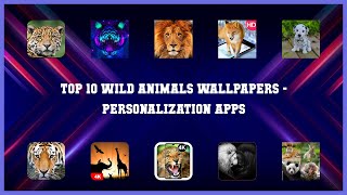 Top 10 Wild Animals Wallpapers Android Apps screenshot 2