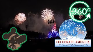 360º View Disney&#39;s Celebrate America! A Fourth of July Concert in the Sky Fireworks at Magic Kingdom