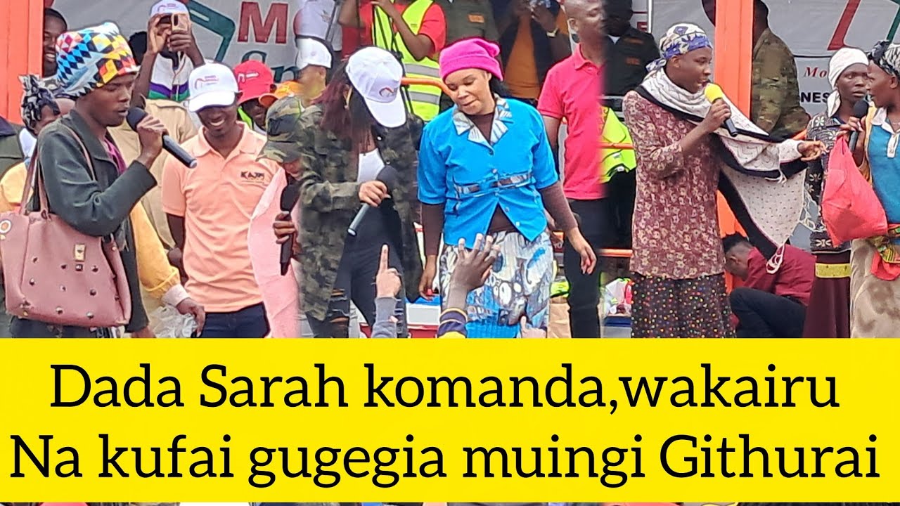 Dada Sarah, wakairu, njoki wa ndegwa kungaura andu na mitheko githurai ...