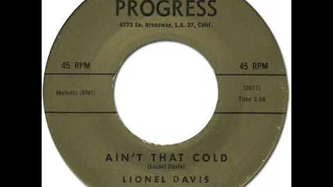 LIONEL DAVIS - AIN'T THAT COLD [Progress 601] 1962?