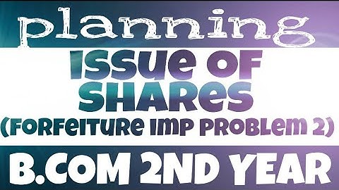 Issue of shares 23 | forfeiture problem 3 | b.com second year | srtmun University nanded | by da2