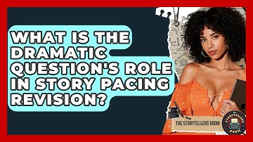 What Is The Dramatic Question