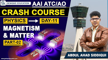 Day 11 II Magnetism And Matter II PART -02  II PHYSICS II Free Crash Course AAI ATC/AO