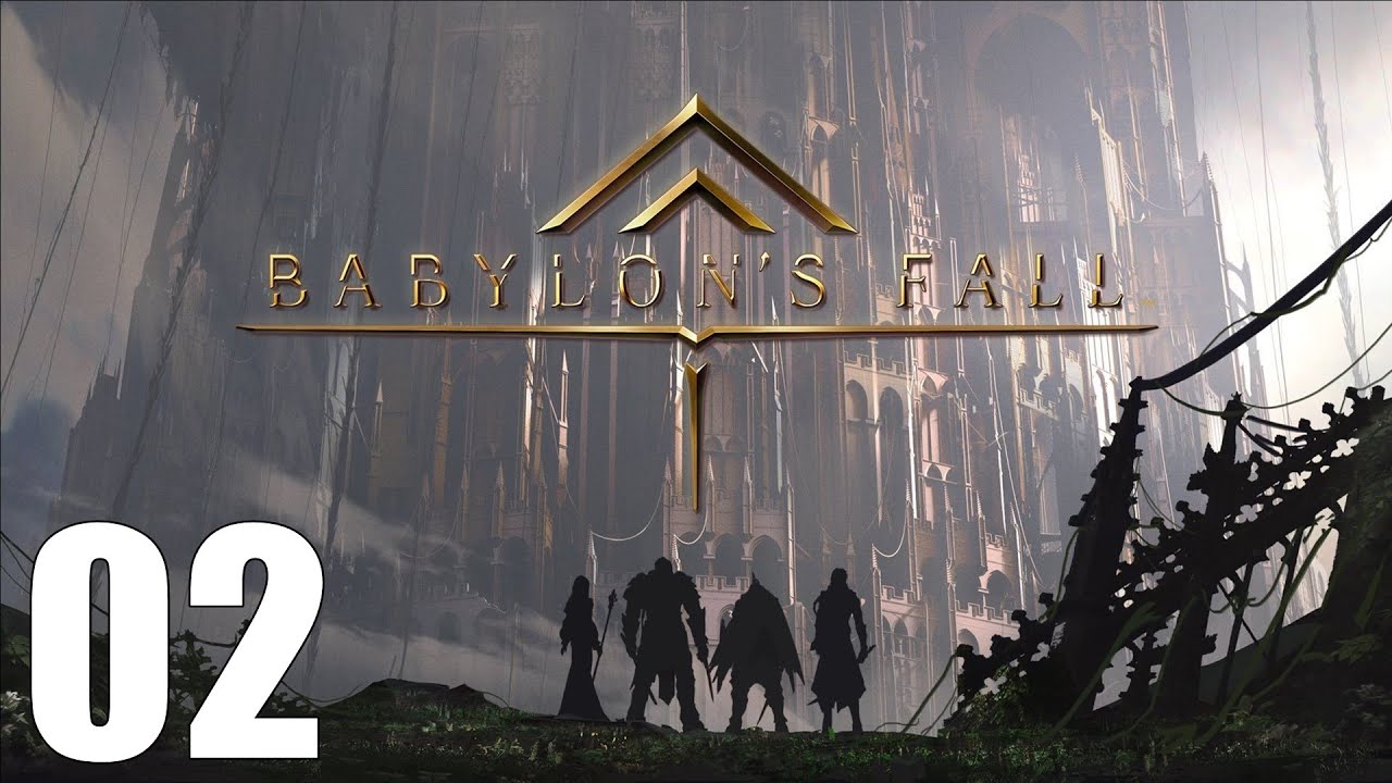 Babylon's Fall - Gameplay Walkthrough Part 2 / (PC)