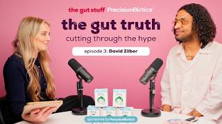 The Gut Truth: Cutting Through Gut Health Hype with David Zilber