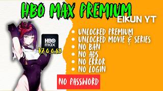 HBO MAX PREMIUM | HBO MAX MOD APK TERBARU 2026 NO PASSWORD | EIKUN