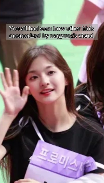 chaeyoung mesmerized by nagyung's visual (first time met nagyung)