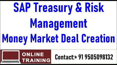 SAP FSCM|| Money Market|| Money Markey Deal Creation|| In English