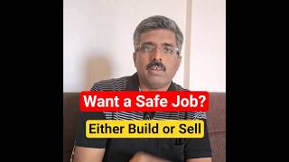 How To Find If Your Job Is Safe Ask Are You Building Or Selling