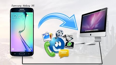 How to Transfer Files from Android Samsung Galaxy S6/S6 Edge to PC Mac