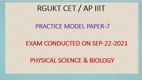 RGUKT CET MODEL PRACTICE PAPER-7 EXPLANATION | PHYSICAL SCIENCE & BIOLOGY