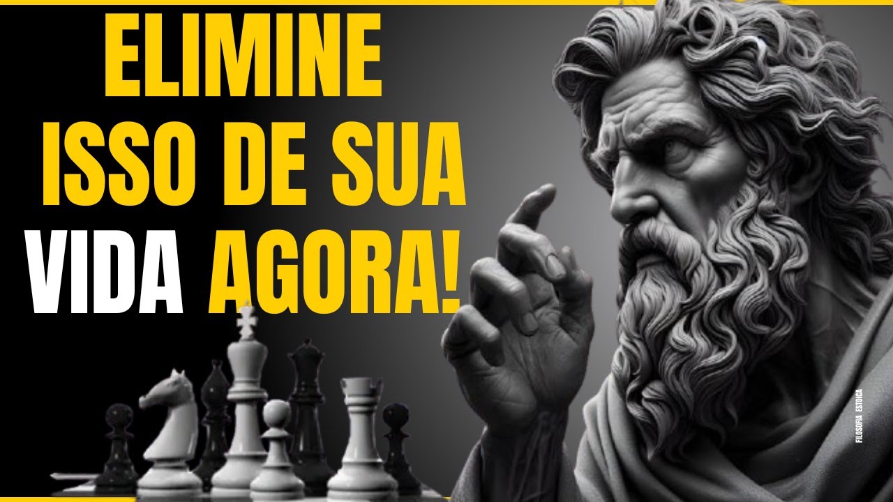 10 coisas que VOCÊ deveria ELIMINAR de tua VIDA em SILÊNCIO URGENTE - FILOSOFIA ESTOICA