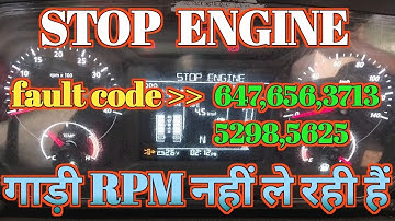 Tata Bs6 Fault Code  || 647,656,3713,5298,5625 | Tata Bs6 Stop Engine Problem | Tata bs6 RPM problem